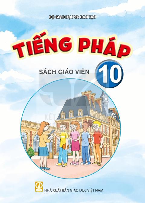 Sách giáo viên Tiếng Pháp 10 - Kết nối tri thức 2026-2027